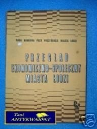 PRZEGLĄD EKONOMICZO-SPOŁECZNY MIASTA ŁODZI