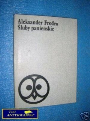 ŚLUBY PANIEŃSKIE - A.Fredro