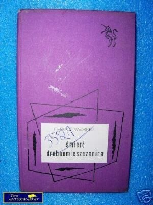 ŚMIERĆ DROBNOMIESZCZANINA - F. Werfel