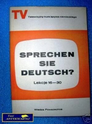 SPRECHEN SIE DEUTSCH? Lekcje 16-30