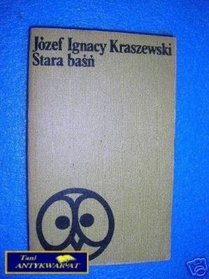 STARA BAŚŃ - J.I.Kraszewski