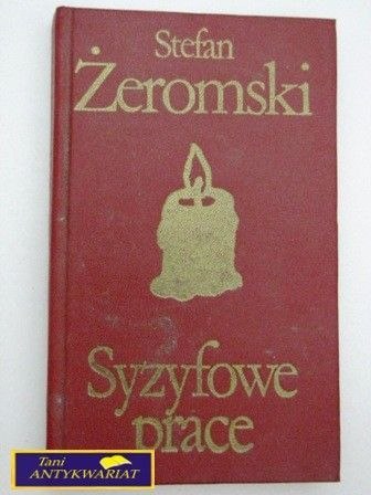 SYZYFOWE PRACE Stefan Żeromski