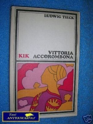 VITTORIA ACCOROMBONA - L.Tieck