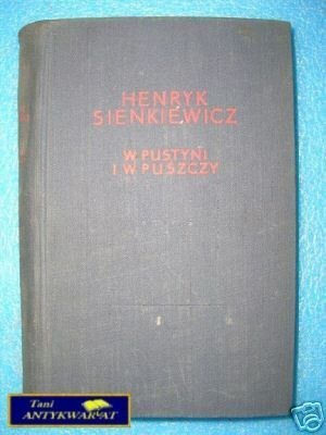 W PUSTYNI I W PUSZCZY - H.Sienkiewicz