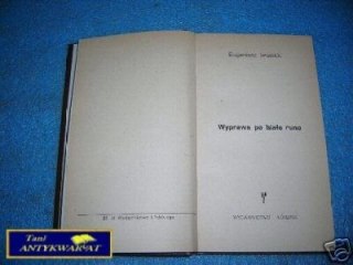 WYPRAWA PO BIAŁE RUNO - E.Iwanicki