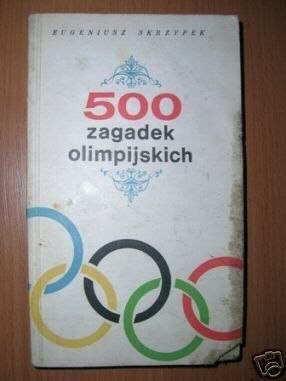 500 ZAGADEK OLIMPIJSKICH - E.Skrzypek