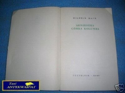 AGNIESZKA CÓRKA KOLUMBA - W. Mach
