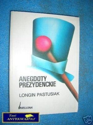 ANEGDOTY PREZYDENCKIE 1 - L.Pastusiak