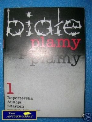BIAŁE PLAMY TOM I - Praca zbiorowa