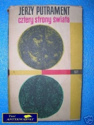 CZTERY STRONY ŚWIATA - J.Putrament