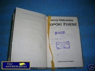 DOPÓKI ŻYJESZ - J.Gałuszka