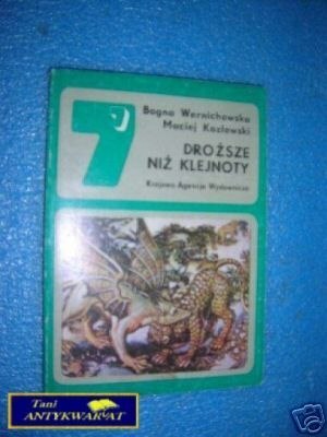 DROŻSZE NIŻ KLEJNOTY - B.Wernichowska