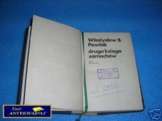 DRUGA KSIĘGA ZAMACHÓW - W.B.Pawlak