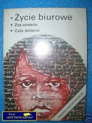 EKSPRES REPORTERÓW'85 ŻYCIE BIUROWE , ZZA OCEANU