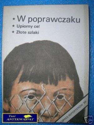 EKSPRES REPORTERÓW'86 W POPRAWCZAKU ITD.