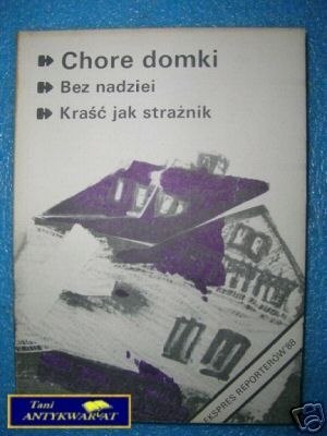 EKSPRES REPORTERÓW'88 CHORE DOMKI ITD.
