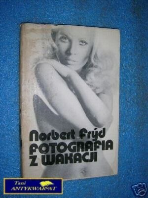 FOTOGRAFIA Z WAKACJI - N.Fryd