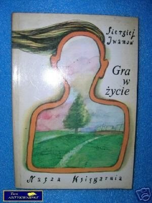 GRA W ŻYCIE - S. Iwanow
