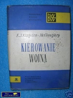 KIEROWANIE WOJNĄ - E.J. Kingston-McCloughry