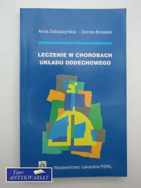 LECZENIE W CHOROBACH UKŁADU ODDECHOWEGO LECZENIE W CHOROBACH UKŁADU ODDECHOWEGO
