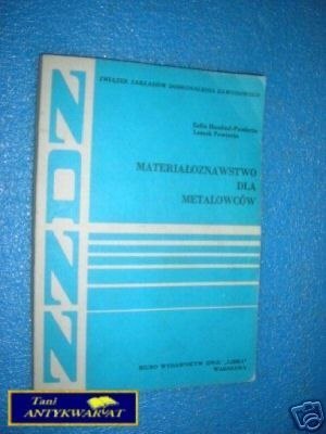 MATERIAŁOZNAWSTWO DLA METALOWCÓW - L.Powierża