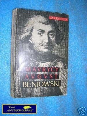 MAVRYCY AVGVST BENIOWSKI - M.Lepecki