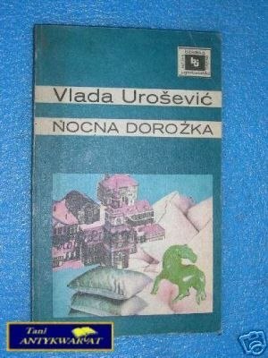 NOCNA DOROŻKA - V.Urosević