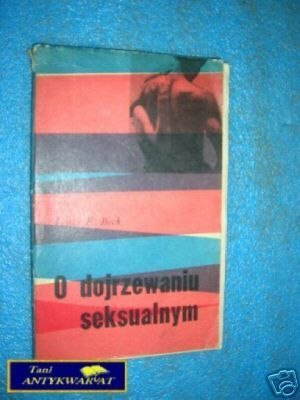 O DOJRZEWANIU SEKSUALNYM - L.F.Beck