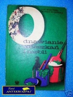 ODNAWIANIE MIESZKAŃ I MEBLI - Praca zbiorowa