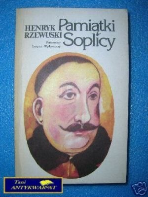 PAMIĄTKI SOPLICY - H.Rzewuski