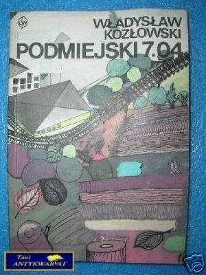 PODMIEJSKI 7.04 - W.Kozłowski