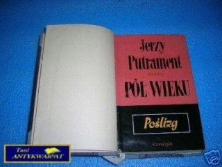 PÓŁ WIEKU TOM V POŚLIZG - J.Putrament