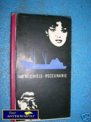 POŻEGNANIE - I.Michiels