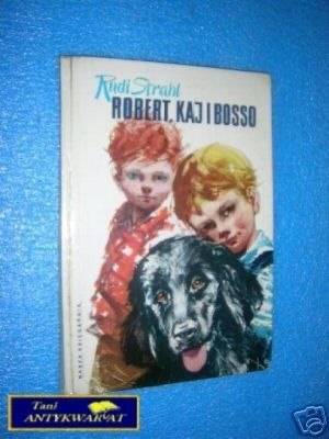 ROBERT , KIAJ I BOSSO - R.Strahl