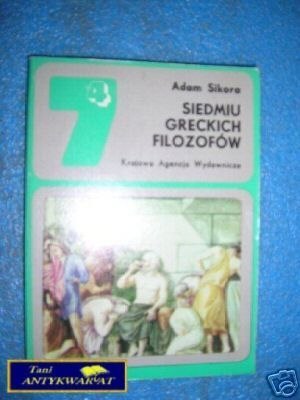 SIEDMIU GRECKICH FILOZOFÓW - A.Sikora
