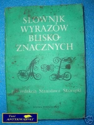 SŁOWNIK WYRAZÓW BLISKOZNACZNYCH - Praca zbiorowa