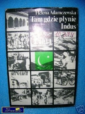 TAM GDZIE PŁYNIE INDUS - H. Adamczewska