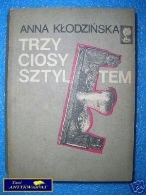 TRZY CIOSY SZTYLETEM - A.Kłodzińska