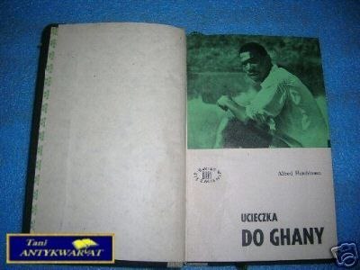 UCIECZKA DO GHANY - A.Hutchinson UCIECZKA DO GHANY - A.Hutchinson