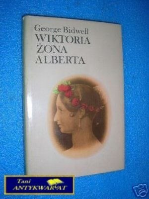 WIKTORIA ŻONA ALBERTA - G.Bidwell