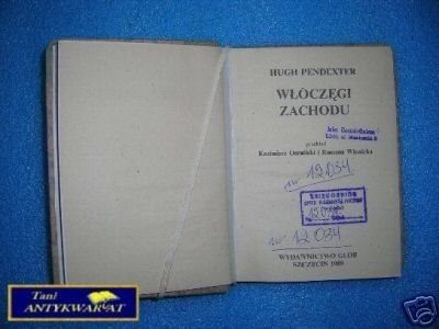 WŁÓCZĘGI ZACHODU - H. Pendexter
