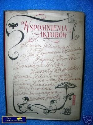 WSPOMNIENIA AKTORÓW 1800-1925 Tom I