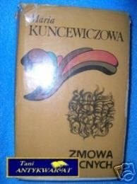ZMOWA NIEOBECNYCH - M. Kuncewiczowa