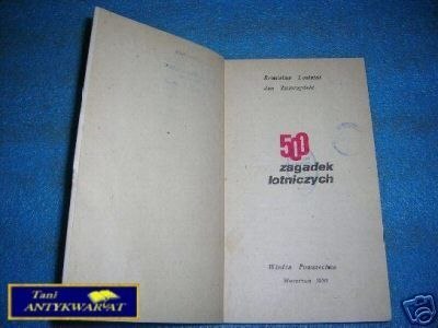 500 ZAGADEK LOTNICZYCH - B.Dostatni J.Zwierzyński