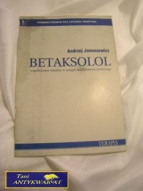 BETAKSOLOL - A. Januszewicz