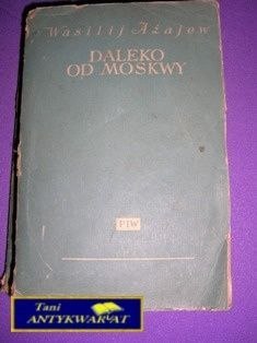 DALEKO OD MOSKWY - W. Ażajew