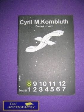 DOMEK Z KART - Cyril M. Kornbluth DOMEK Z KART - Cyril M. Kornbluth