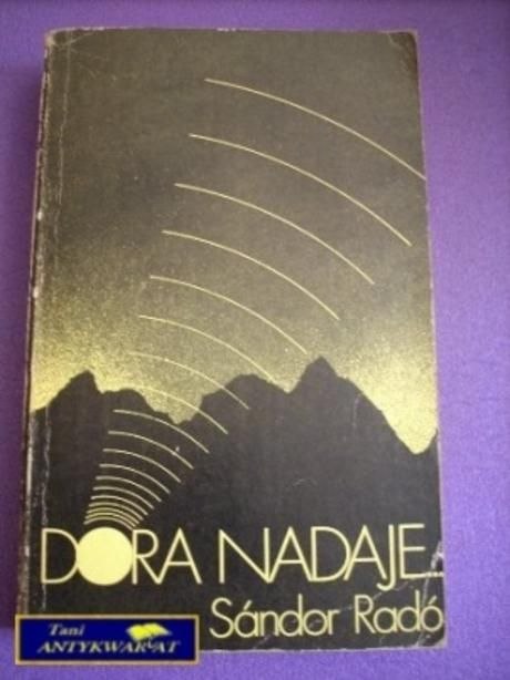 DORA NADAJE-Sandor Rado DORA NADAJE-Sandor Rado