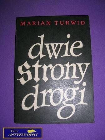 DWIE STRONY DROGI - M. Turwid