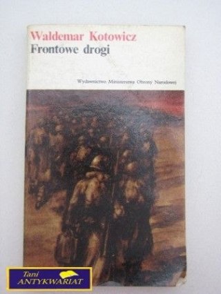 FRONTOWE DROGI W. Kotowicz